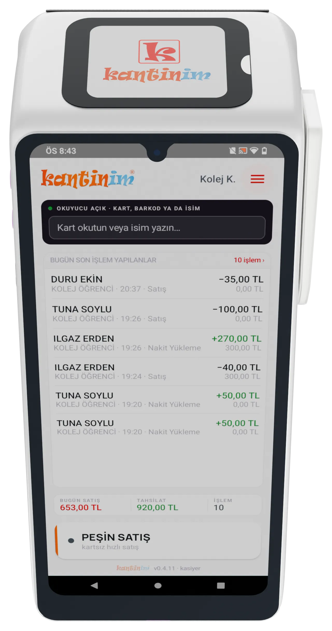 Kantinim POS’un ana ekranı: kart okutma alanı, bugünkü son işlemler, günün satış ve tahsilat toplamı