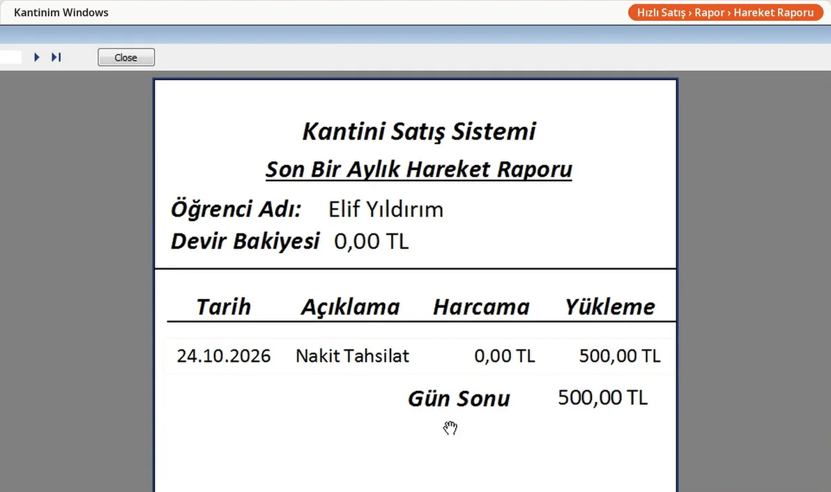 Son Bir Aylık Hareket Raporu: öğrencinin adı, devir bakiyesi 0 TL; 24.10.2026 nakit tahsilat, yükleme 500 TL, gün sonu 500 TL